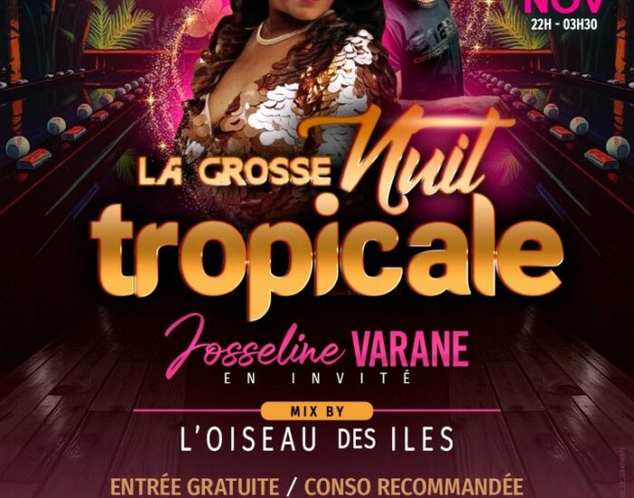 La grosse nuit tropicale